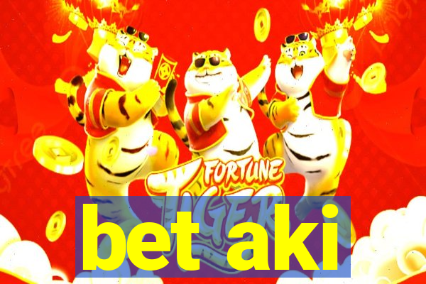 bet aki